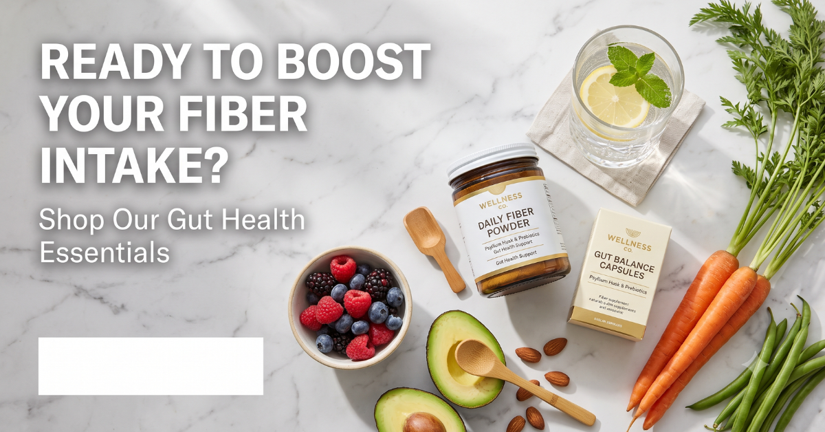 Fiber supplements and fresh produce styled for gut health shopping